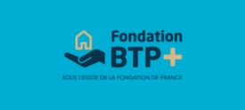 La Fondation BTP PLUS