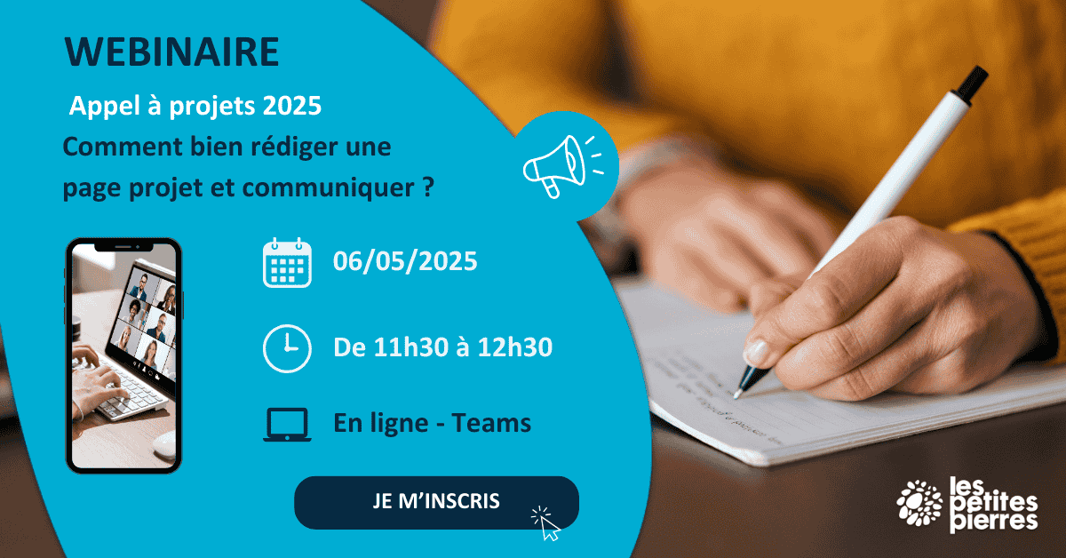 Webinaire appel à projets Les Petites Pierres 2025 rédiger une page projet et communiquer
