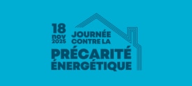 18 novembre : Journée contre la précarité énergétique – Comprendre, agir, et changer les choses