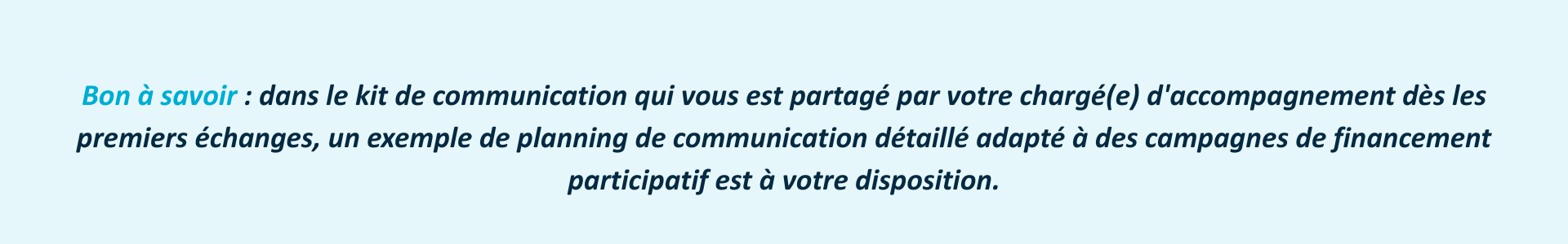 Bon à savoir : calendrier de communication détaillé Les Petites Pierres