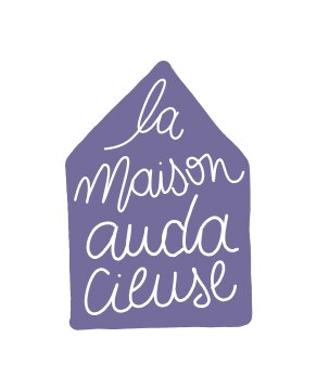 La Maison Audacieuse